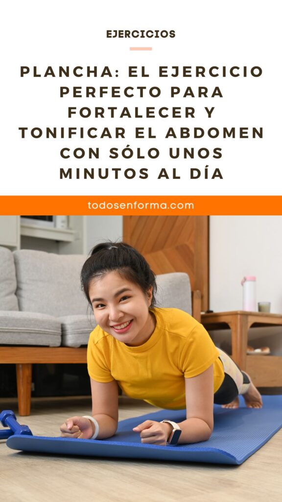 Plancha El Ejercicio Perfecto Para Fortalecer Y Tonificar El Abdomen