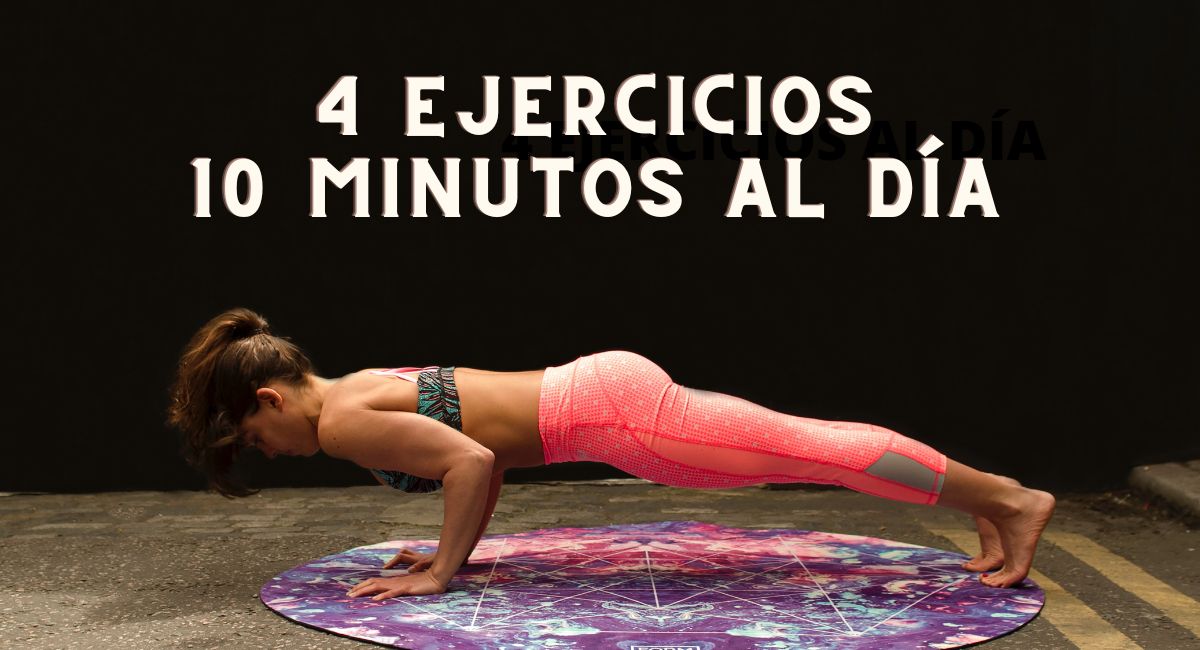4 ejercicios de 10 minutos al día que transforman tu cuerpo en pocas semanas