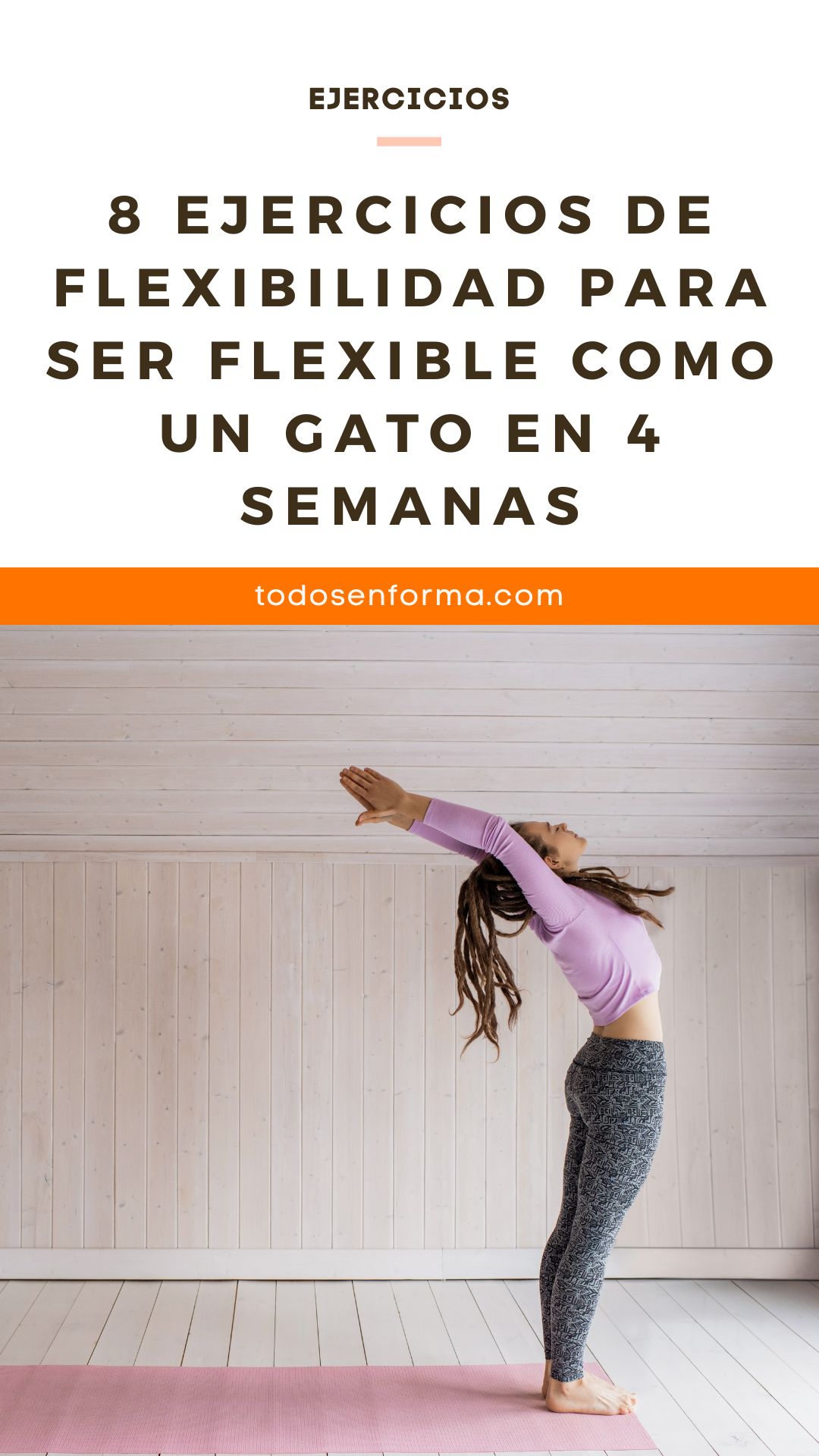 8 ejercicios de flexibilidad para ser flexible como un gato en 4 semanas
