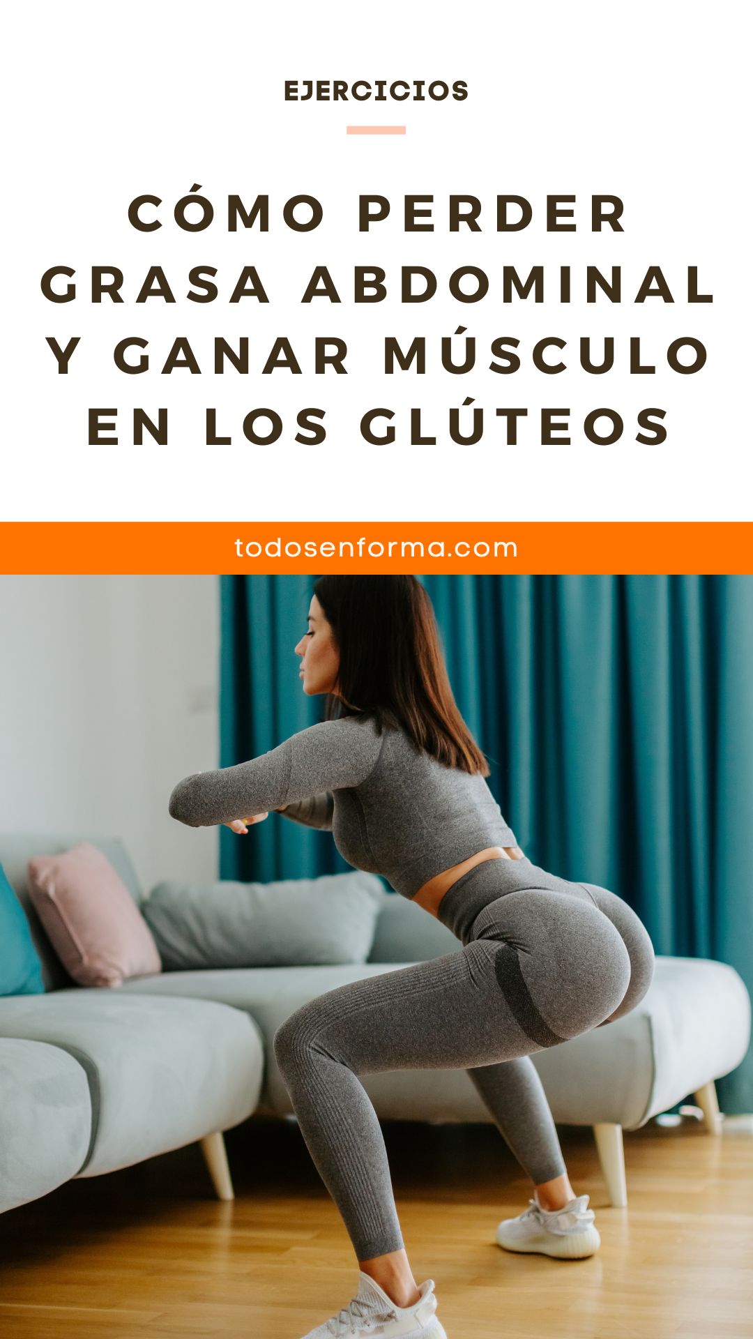 Cómo perder grasa abdominal y ganar músculo en los glúteos